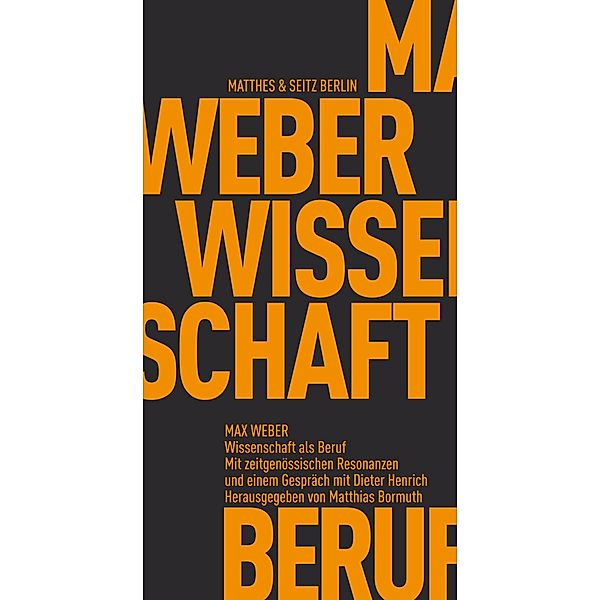 Wissenschaft als Beruf, Max Weber