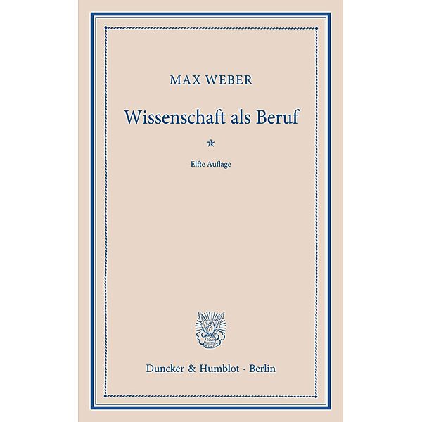 Wissenschaft als Beruf., Max Weber