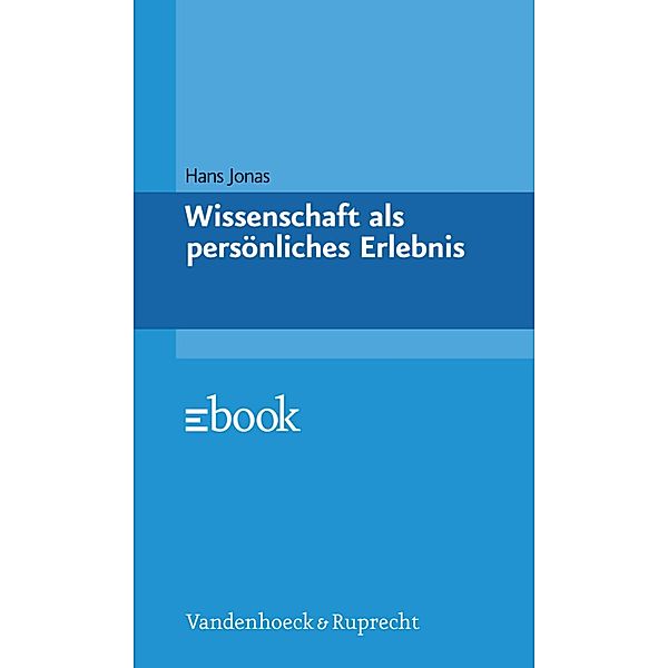 Wissenschaft als persönliches Erlebnis, Hans Jonas