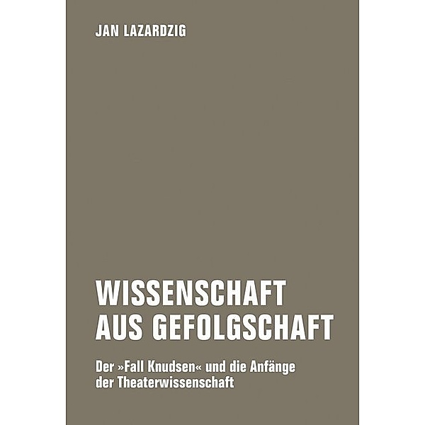 Wissenschaft aus Gefolgschaft, Jan Lazardzig