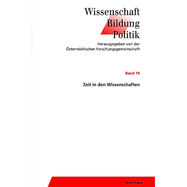 Wissenschaft - Bildung - Politik / Band 019 / Zeit in den Wissenschaften