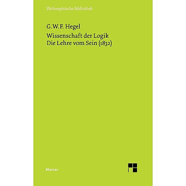 Wissenschaft der Logik. Erster Teil / Philosophische Bibliothek Bd.385, Georg Wilhelm Friedrich Hegel