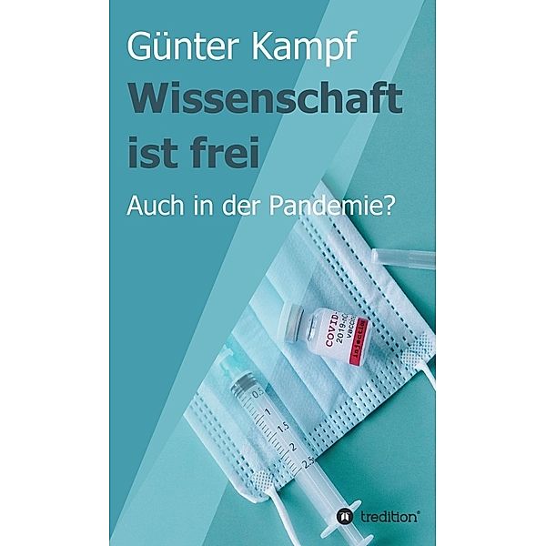 Wissenschaft ist frei, Günter Kampf