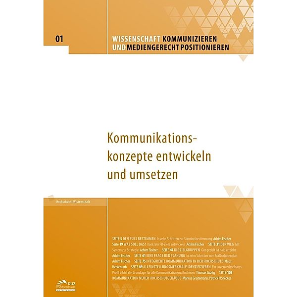 Wissenschaft kommunizieren und mediengerecht positionieren - Heft 1 / DUZ Verlags- und Medienhaus GmbH, Achim Fischer, Klaus Herkenrath, Thomas Gazlig, Markus Greitemann, Patrick Honecker