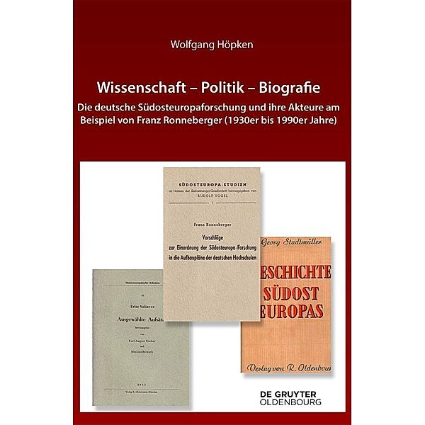 Wissenschaft - Politik - Biografie, Wolfgang Höpken