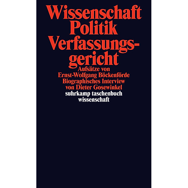 Wissenschaft, Politik, Verfassungsgericht, Ernst-Wolfgang Böckenförde, Dieter Gosewinkel