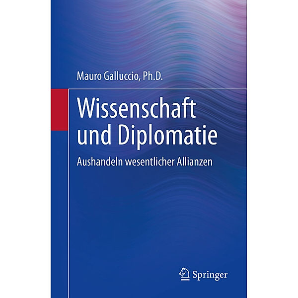 Wissenschaft und Diplomatie, Ph.D., Mauro Galluccio