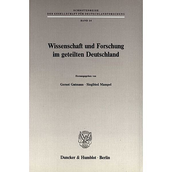 Wissenschaft und Forschung im geteilten Deutschland.