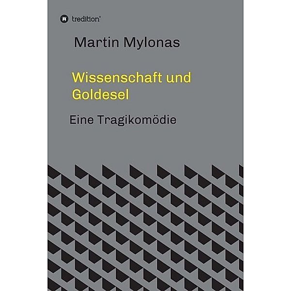 Wissenschaft und Goldesel, Martin Mylonas