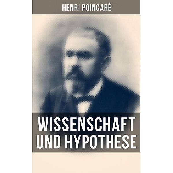 Wissenschaft und Hypothese, Henri Poincaré