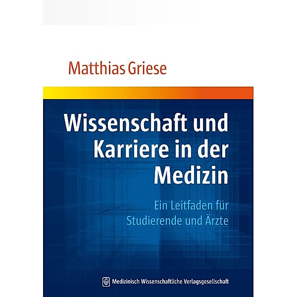 Wissenschaft und Karriere in der Medizin, Matthias Griese