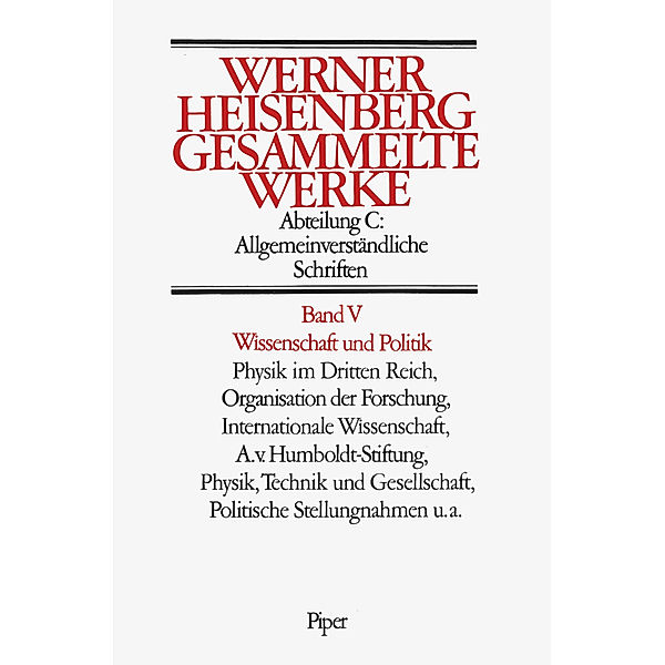 Wissenschaft und Politik, Werner Heisenberg