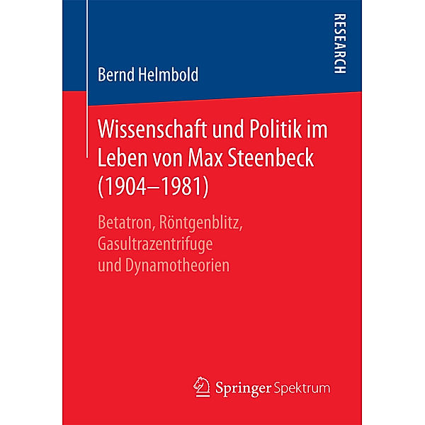 Wissenschaft und Politik im Leben von Max Steenbeck (1904-1981), Bernd Helmbold