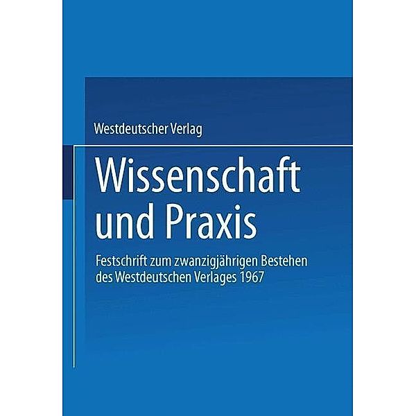 Wissenschaft und Praxis, Westdeutscher Verlag