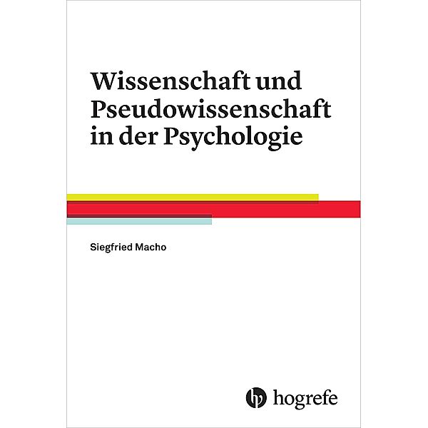 Wissenschaft und Pseudowissenschaft in der Psychologie, Siegfried Macho