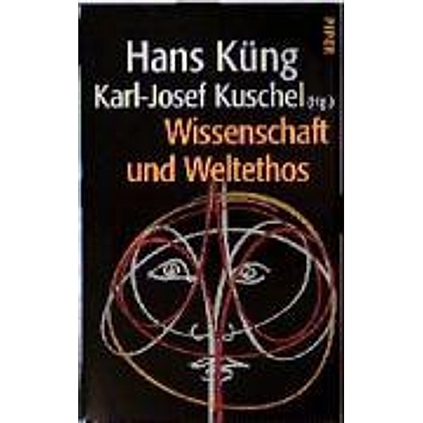 Wissenschaft und Weltethos, Hans Küng, Karl-Josef Kuschel