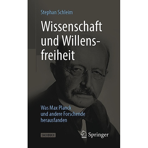 Wissenschaft und Willensfreiheit, Stephan Schleim