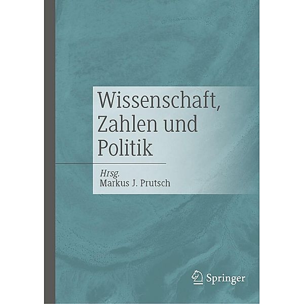 Wissenschaft, Zahlen und Politik