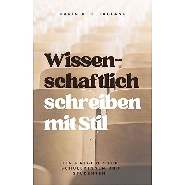 Wissenschaftlich schreiben mit Stil, Karin Taglang