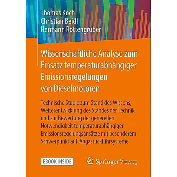 Wissenschaftliche Analyse zum Einsatz temperaturabhängiger Emissionsregelungen von Dieselmotoren, Thomas Koch, Christian Beidl, Hermann Rottengruber