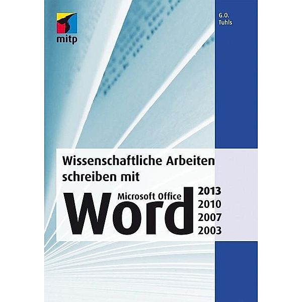 Wissenschaftliche Arbeiten schreiben mit Microsoft Office W, G. O. Tuhls