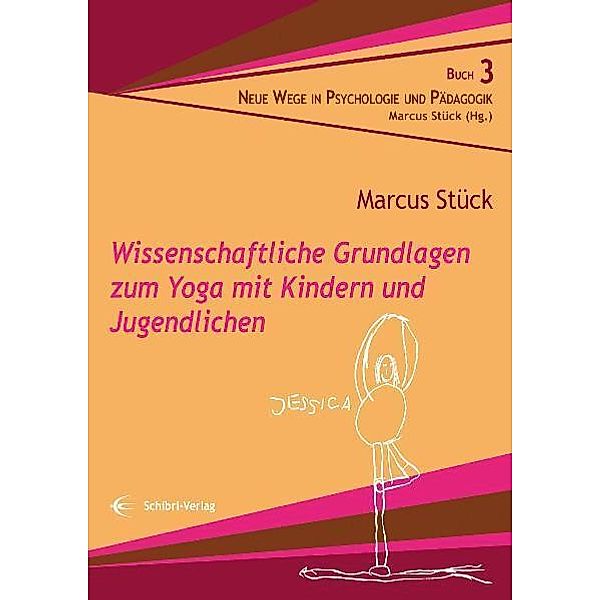 Wissenschaftliche Grundlagen zum Yoga mit Kindern und Jugendlichen, Marcus Stück