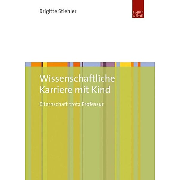 Wissenschaftliche Karriere mit Kind, Brigitte Stiehler