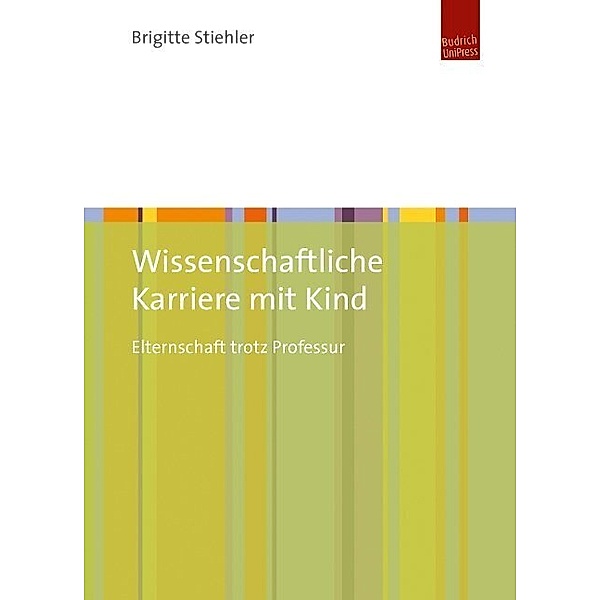 Wissenschaftliche Karriere mit Kind, Brigitte Stiehler