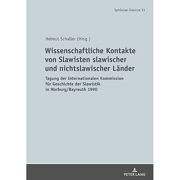 Wissenschaftliche Kontakte von Slawisten slawischer und nichtslawischer Laender