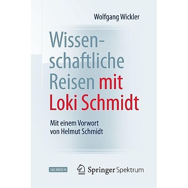Wissenschaftliche Reisen mit Loki Schmidt, Wolfgang Wickler