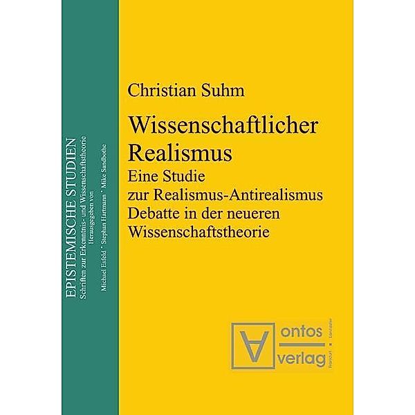 Wissenschaftlicher Realismus / Epistemische Studien Bd.6, Christian Suhm