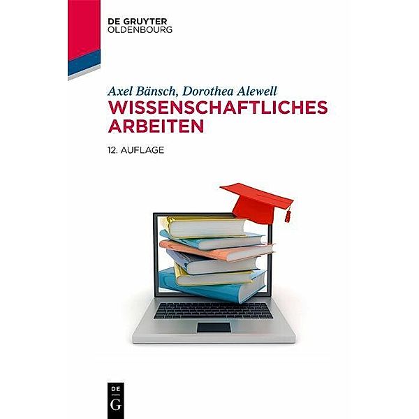 Wissenschaftliches Arbeiten, Dorothea Alewell, Axel Bänsch