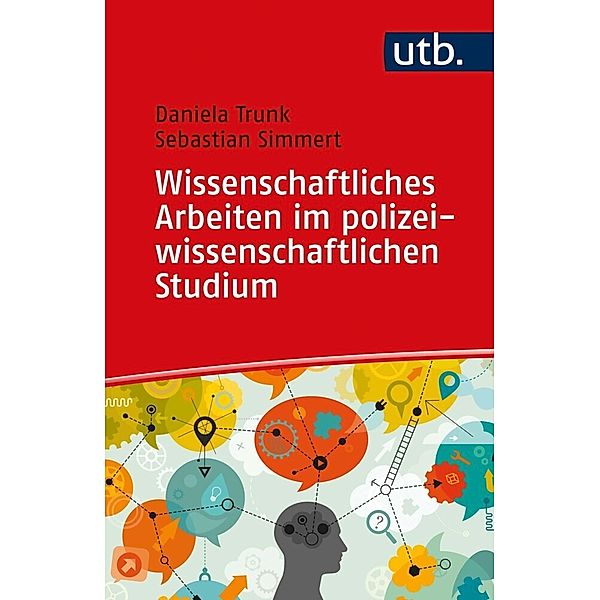 Wissenschaftliches Arbeiten im polizeiwissenschaftlichen Studium, Daniela Trunk, Sebastian Simmert