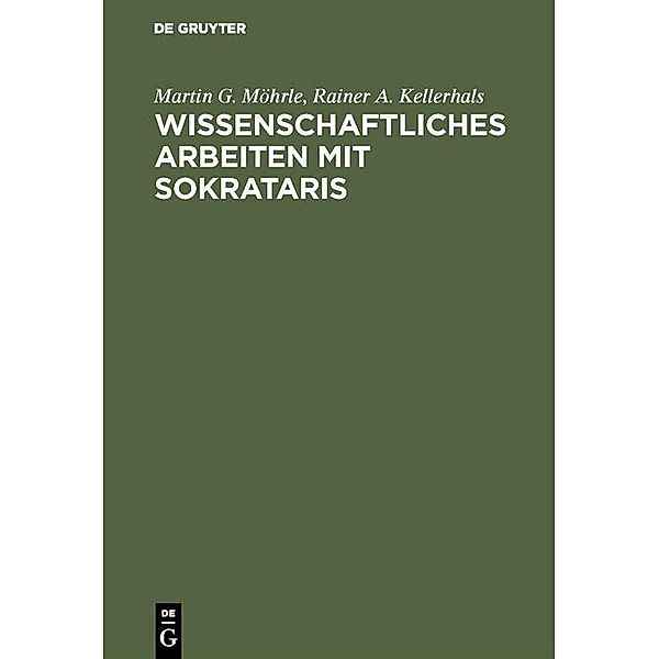 Wissenschaftliches Arbeiten mit SOKRATARIS / Jahrbuch des Dokumentationsarchivs des österreichischen Widerstandes, Martin G. Möhrle, Rainer A. Kellerhals