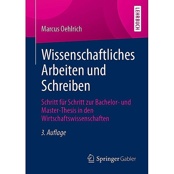 Wissenschaftliches Arbeiten und Schreiben, Marcus Oehlrich