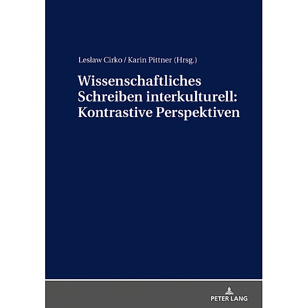 Wissenschaftliches Schreiben interkulturell: Kontrastive Perspektiven