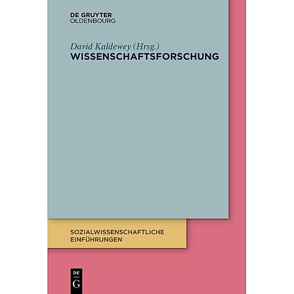 Wissenschaftsforschung / Sozialwissenschaftliche Einführungen Bd.5