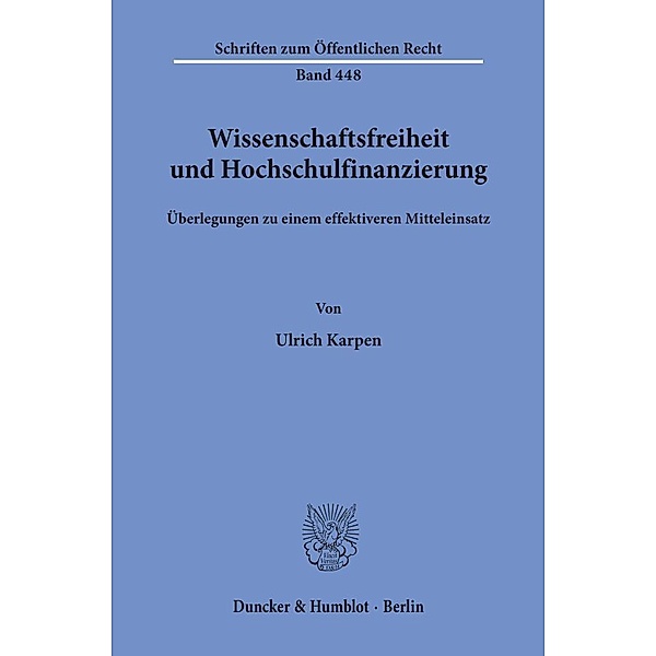 Wissenschaftsfreiheit und Hochschulfinanzierung., Ulrich Karpen