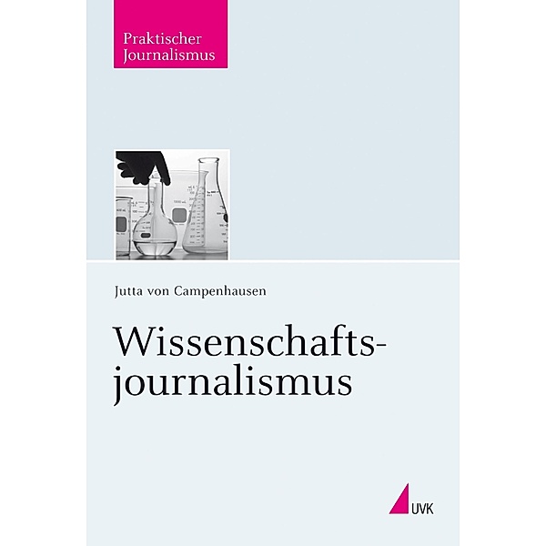 Wissenschaftsjournalismus / Praktischer Journalismus Bd.88, Jutta von Campenhausen