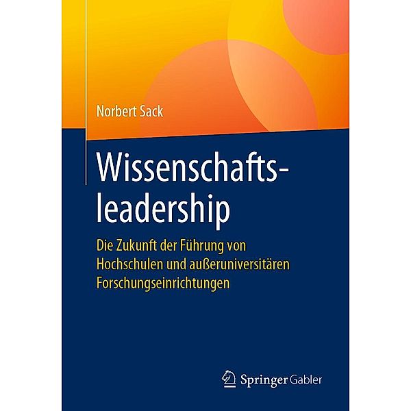 Wissenschaftsleadership, Norbert Sack