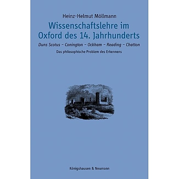 Wissenschaftslehre im Oxford des 14. Jahrhunderts, Heinz-Helmut Möllmann