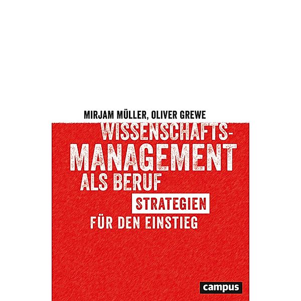 Wissenschaftsmanagement als Beruf, Mirjam Müller, Oliver Grewe