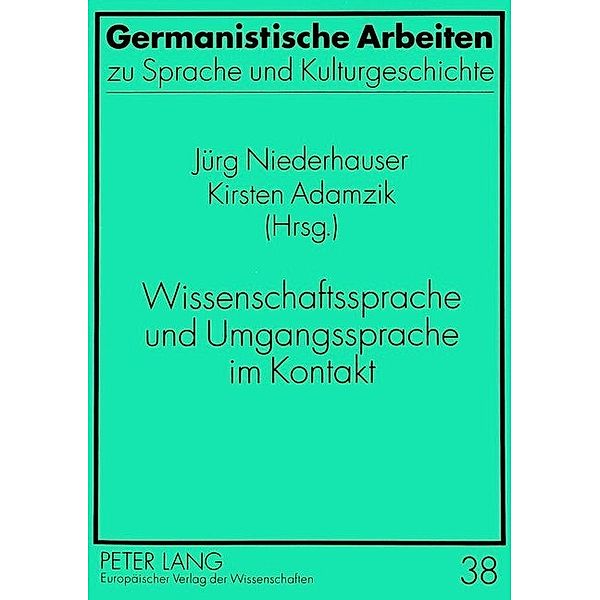 Wissenschaftssprache und Umgangssprache im Kontakt