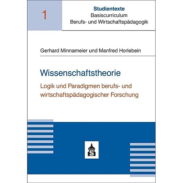 Wissenschaftstheorie, Gerhard Minnameier, Manfred Horlebein