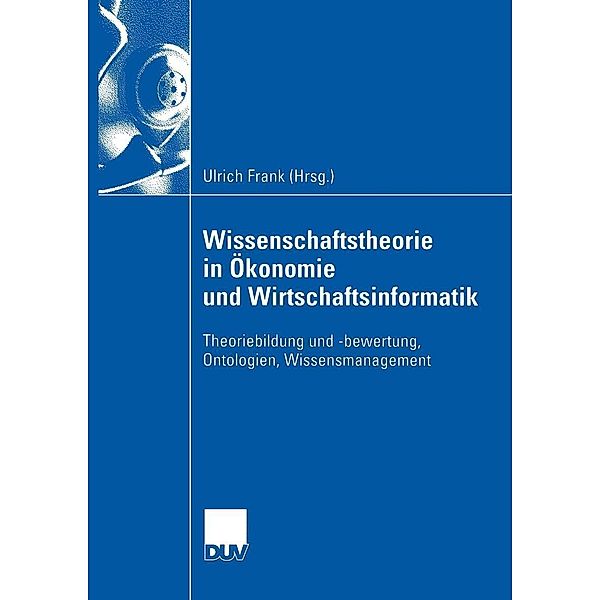 Wissenschaftstheorie in Ökonomie und Wirtschaftsinformatik / DUV Wirtschaftswissenschaft