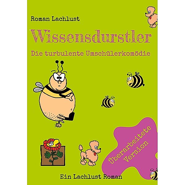 Wissensdurstler / Wissensdurstler Bd.1, Roman Lachlust