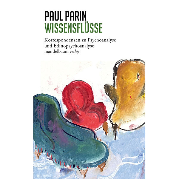 Wissensflüsse, Paul Parin