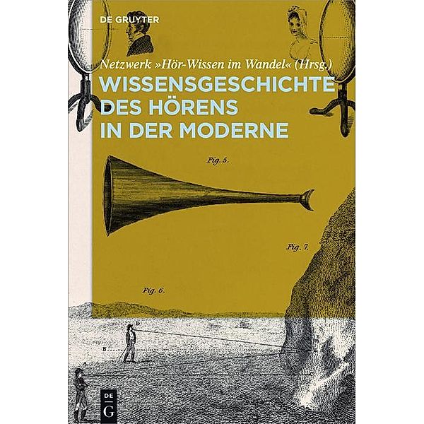 Wissensgeschichte des Hörens in der Moderne