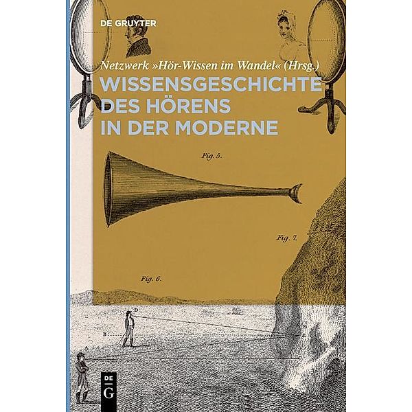 Wissensgeschichte des Hörens in der Moderne