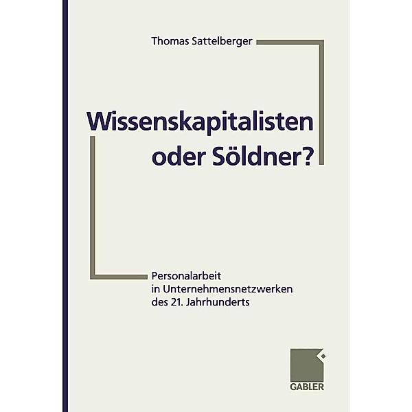 Wissenskapitalisten oder Söldner?, Thomas Sattelberger